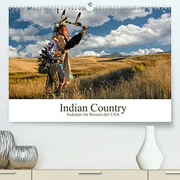 Kalender Indian Country - Indianer im Westen der USA (Premium, hochwertiger DIN A2 Wandkalender 2022, Kunstdruck in Hochglanz) von Christian Heeb
