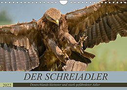 Kalender Der Schreiadler (Clanga pomarina) - Deutschands kleinster und stark gefährdeter Adler. (Wandkalender 2022 DIN A4 quer) von Arne Wünsche