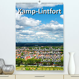 Kalender Kamp-Lintfort - eine Stadt erfindet sich neu (Premium, hochwertiger DIN A2 Wandkalender 2022, Kunstdruck in Hochglanz) von Walter J. Richtsteig