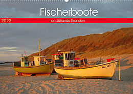 Kalender Fischerboote an Jütlands Stränden (Wandkalender 2022 DIN A2 quer) von Werner Prescher