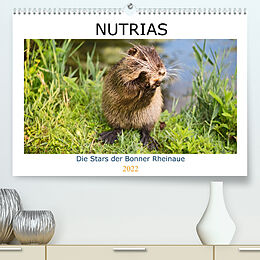 Kalender NUTRIAS - Die Stars der Bonner Rheinaue (Premium, hochwertiger DIN A2 Wandkalender 2022, Kunstdruck in Hochglanz) von U boeTtchEr