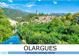 Kalender Frankreichs schönste Dörfer - Olargues (Wandkalender 2022 DIN A2 quer) von Thomas Bartruff