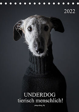 Kalender UNDERDOG - Windhundportraits (Tischkalender 2022 DIN A5 hoch) von Tanja Noel