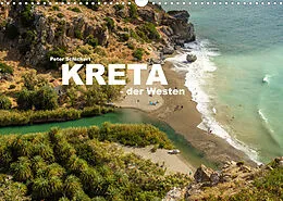 Kalender Kreta - der Westen (Wandkalender 2022 DIN A3 quer) von Peter Schickert