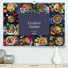 Kalender Leckere Salate (Premium, hochwertiger DIN A2 Wandkalender 2022, Kunstdruck in Hochglanz) von Dirk Meutzner
