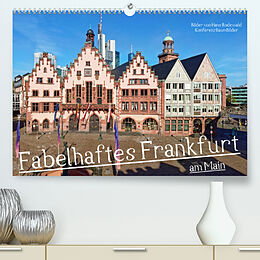 Kalender Fabelhaftes Frankfurt am Main (Premium, hochwertiger DIN A2 Wandkalender 2022, Kunstdruck in Hochglanz) von Hans Rodewald CreativK.de