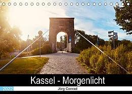 Kalender Kassel - Morgenlicht (Tischkalender 2022 DIN A5 quer) von Jörg Conrad