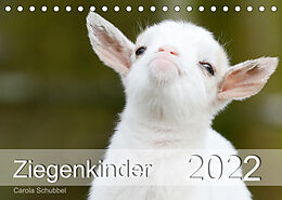 Kalender Ziegenkinder (Tischkalender 2022 DIN A5 quer) von Carola Schubbel