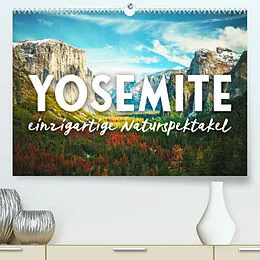 Kalender Yosemite - Einzigartige Naturspektakel (Premium, hochwertiger DIN A2 Wandkalender 2022, Kunstdruck in Hochglanz) von SF
