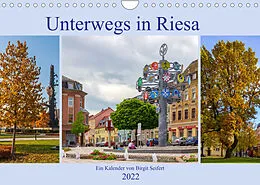Kalender Unterwegs in Riesa (Wandkalender 2022 DIN A4 quer) von Birgit Seifert
