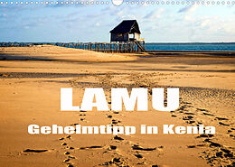 Kalender Lamu - Geheimtipp in Kenia (Wandkalender 2022 DIN A3 quer) von Joern Stegen