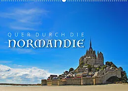 Kalender Quer durch die Normandie (Wandkalender 2022 DIN A2 quer) von Reinhold Ratzer