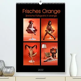 Kalender Frisches Orange (Premium, hochwertiger DIN A2 Wandkalender 2022, Kunstdruck in Hochglanz) von Stefan Weis