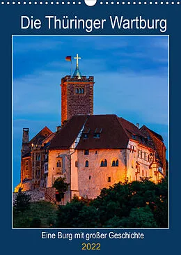 Kalender Die Thüringer Wartburg (Wandkalender 2022 DIN A3 hoch) von Roland Brack