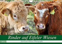 Kalender Rinder auf Eifeler Wiesen (Wandkalender 2022 DIN A4 quer) von Jean-Louis Glineur