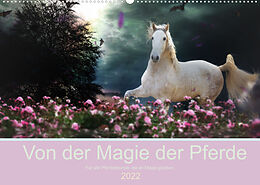 Kalender Von der Magie der Pferde (Wandkalender 2022 DIN A2 quer) von Petra Eckerl Tierfotografie