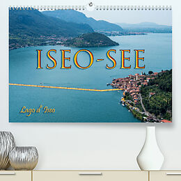 Kalender Iseo-See (Premium, hochwertiger DIN A2 Wandkalender 2022, Kunstdruck in Hochglanz) von Hermann Koch
