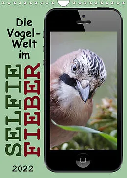 Kalender Die Vogel-Welt im Selfie-Fieber (Wandkalender 2022 DIN A4 hoch) von Sabine Löwer