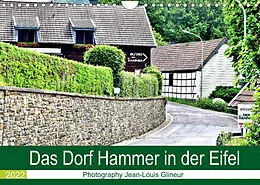 Kalender Das Dorf Hammer in der Eifel (Wandkalender 2022 DIN A4 quer) von Jean-Louis Glineur
