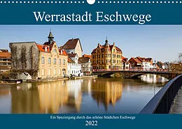 Kalender Werrastadt Eschwege (Wandkalender 2022 DIN A3 quer) von Roland Brack