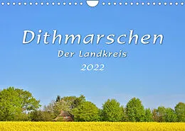 Kalender Dithmarschen - Der Landkreis (Wandkalender 2022 DIN A4 quer) von Rainer Plett