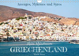 Kalender Mein Reisetraum Griechenland (Wandkalender 2022 DIN A4 quer) von Gisela Kruse