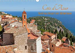 Kalender Côte dAzur - Sehnsuchtsort am Mittelmeer (Wandkalender 2022 DIN A3 quer) von Siegfried Kuttig