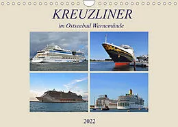 Kalender KREUZLINER im Ostseebad Warnemünde (Wandkalender 2022 DIN A4 quer) von Ulrich Senff