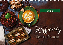Kalender Kaffeesatz - Kunst und Tradition (Wandkalender 2022 DIN A3 quer) von Anja Frost