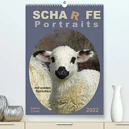 Kalender Scharfe Portraits (Premium, hochwertiger DIN A2 Wandkalender 2022, Kunstdruck in Hochglanz) von Sabine Löwer