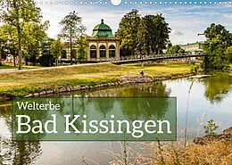 Kalender Bad Kissingen UNESCO Welterbe (Wandkalender 2022 DIN A3 quer) von Georg T. Berg