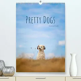 Kalender Pretty Dogs (Premium, hochwertiger DIN A2 Wandkalender 2022, Kunstdruck in Hochglanz) von Bettina Dittmann