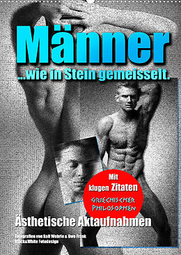 Kalender Männer... wie in Stein gemeisselt (Wandkalender 2022 DIN A2 hoch) von Ralf Wehrle &amp; Uwe Frank (Black&amp;White Fotodesign)