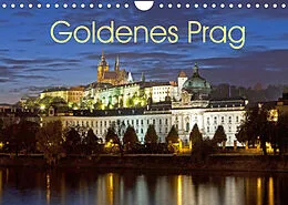 Kalender Goldenes Prag (Wandkalender 2022 DIN A4 quer) von Siegfried Kuttig