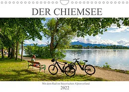 Kalender Der Chiemsee - Mit dem Rad im Bayerischen Alpenvorland (Wandkalender 2022 DIN A4 quer) von Dirk Meutzner