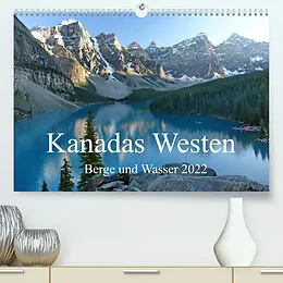 Kalender Kanadas Westen - Berge und Wasser (Premium, hochwertiger DIN A2 Wandkalender 2022, Kunstdruck in Hochglanz) von Alexa Gothe
