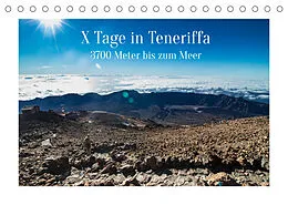 Kalender X Tage Teneriffa  3700 Meter bis zum Meer (Tischkalender 2022 DIN A5 quer) von Inxtagenumdiewelt