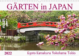 Kalender Gärten in Japan (Wandkalender 2022 DIN A3 quer) von Tatjana Balzer