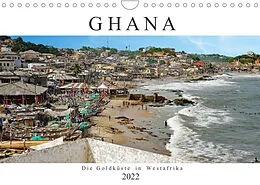 Kalender Ghana - Die Goldküste in Westafrika (Wandkalender 2022 DIN A4 quer) von Britta Franke