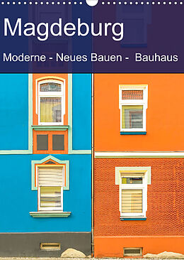 Kalender Magdeburg - Moderne - Neues Bauen - Bauhaus (Wandkalender 2022 DIN A3 hoch) von Michael Schulz-Dostal