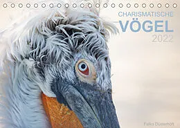 Kalender Charismatische Vögel (Tischkalender 2022 DIN A5 quer) von Falko Düsterhöft