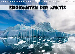Kalender Eisgiganten der Arktis (Wandkalender 2022 DIN A4 quer) von Olaf Rehmert