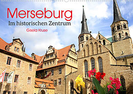 Kalender Merseburg - Im historischen Zentrum (Wandkalender 2022 DIN A2 quer) von Gisela Kruse