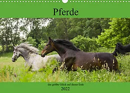 Kalender Pferde, das größte Glück auf dieser Erde (Wandkalender 2022 DIN A3 quer) von Elke Laage