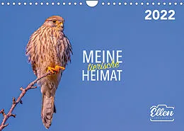 Kalender Meine tierische Heimat (Wandkalender 2022 DIN A4 quer) von ellenlichtenheldt