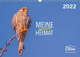 Kalender Meine tierische Heimat (Wandkalender 2022 DIN A3 quer) von ellenlichtenheldt