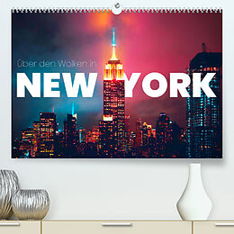 Kalender Über den Wolken in New York (Premium, hochwertiger DIN A2 Wandkalender 2022, Kunstdruck in Hochglanz) von SF