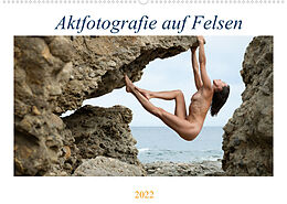 Kalender Aktfotografie auf Felsen (Wandkalender 2022 DIN A2 quer) von Judith Geiser