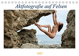 Kalender Aktfotografie auf Felsen (Tischkalender 2022 DIN A5 quer) von Judith Geiser