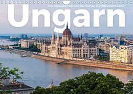 Kalender Ungarn - Das bezaubernde von der Donau durchflossene Land. (Wandkalender 2022 DIN A4 quer) von M. Scott